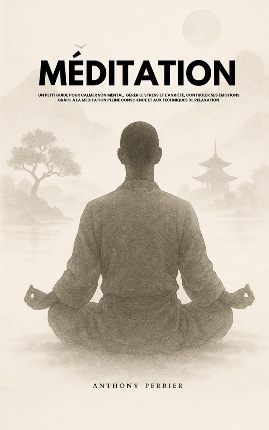 🧘‍♂️ Méditation : Le petit guide pour apprendre à méditer facilement
